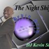 The Night Shift with DJ Kevin Stew